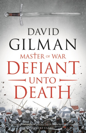Defiant Unto Death - David Gilman