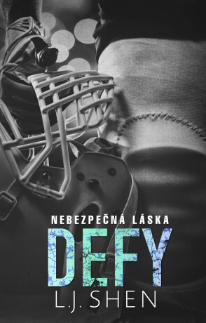 Defy - LIMITOVANÉ VYDÁNÍ - L.J. Shen