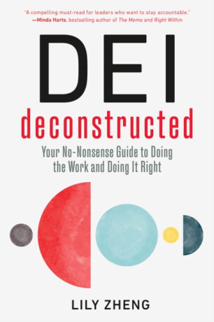 DEI Deconstructed - Lily Zheng