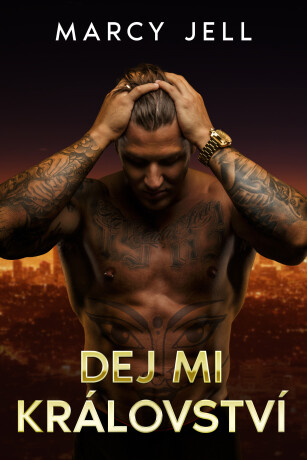 Dej mi Království - Marcy Jell