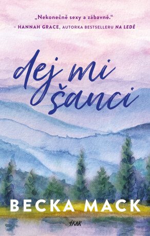 Dej mi šanci - Becka Mack