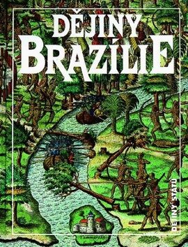 Dějiny Brazílie - Jan Klíma