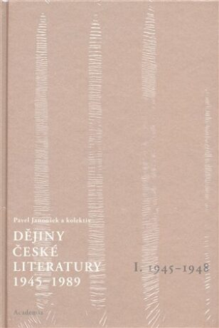 Dějiny české literatury 1945 -1989 I - Pavel Janoušek