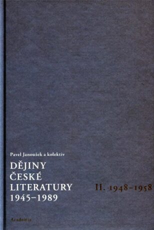 Dějiny české literatury 1945-1989 - II.díl 1948-1958+CD - Pavel Janoušek