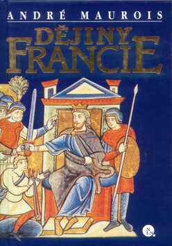Dějiny Francie - André Maurois