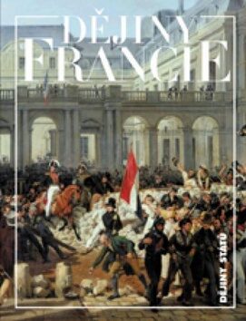 Dějiny Francie - Marc Ferro