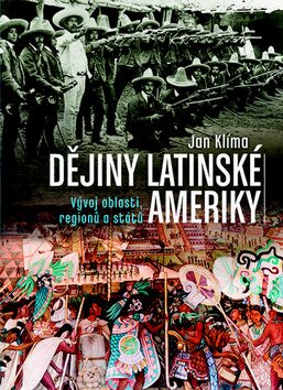Dějiny Latinské Ameriky - Jan Klíma