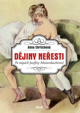 Dějiny neřesti - Anna Ehrlichová