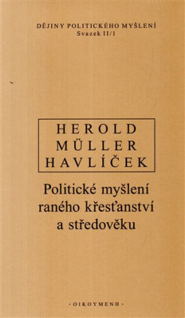 Dějiny politického myšlení II/1 - Aleš Havlíček,V. Herold,I. Müller