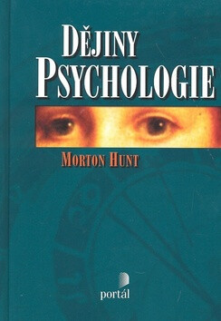 Dějiny psychologie - Morton Hunt
