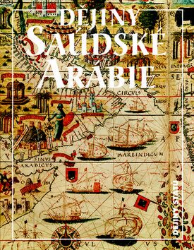 Dějiny Saudské Arábie - Miloš Mendel
