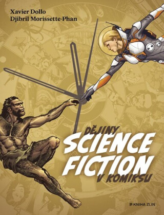 Dějiny science fiction v komiksu - Xavier Dollo,Djibril Morissette-Phan