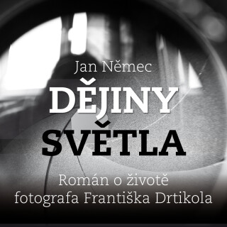 Dějiny světla - Jan Němec