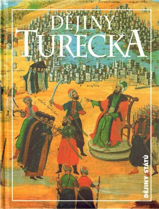 Dějiny Turecka - Klaus Kreiser,Christoph K. Neumann