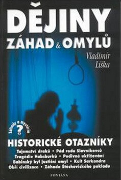 Dějiny záhad a omylů - Vladimír Liška