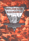 Dekadentní kuchařka - Gray Durian,Medlar Lucan