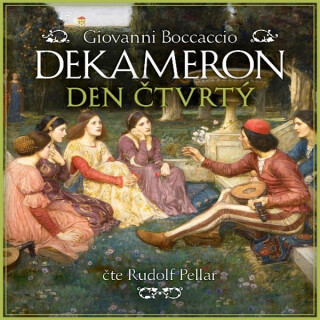 Dekameron: Den čtvrtý - Giovanni Boccaccio