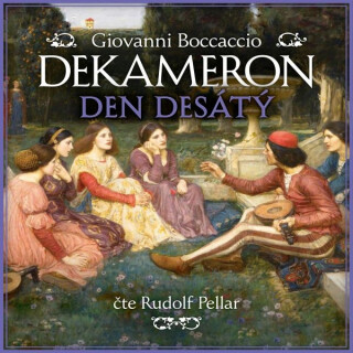 Dekameron: Den desátý - Giovanni Boccaccio