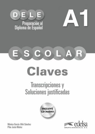 DELE Escolar A1 Claves + audio descargable - Mónica García-Vinó Sánchez,Pilar Justo Muňoz