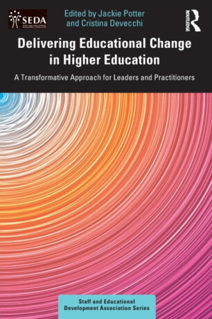 Delivering Educational Change in Higher Education - 