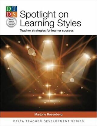 DELTA Teacher Development Series:Spotlight on Learning Styles - Marjorie  Rosenberg