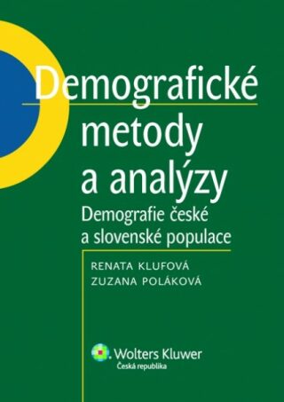 DEMOGRAFICKÉ METODY A ANALÝZY - Renáta Klufová,Zuzana Poláková