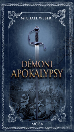 Démoni Apokalypsy - Michael Weber