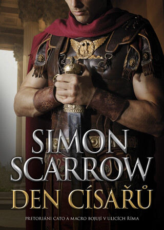 Den císařů - Simon Scarrow