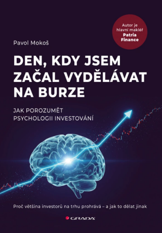 Den, kdy jsem začal vydělávat na burze - Mokoš Pavol