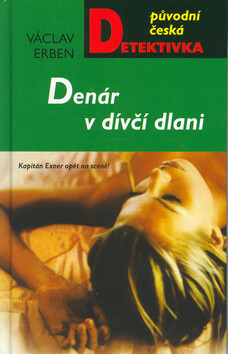 Denár v dívčí dlani - Václav Erben