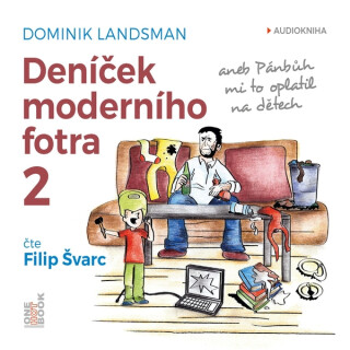 Deníček moderního fotra 2 - Dominik Landsman