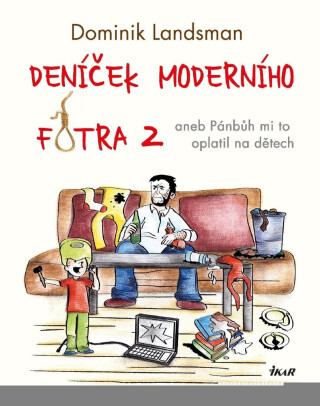 Deníček moderního fotra 2 - Dominik Landsman