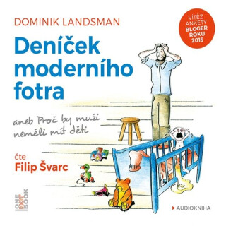 Deníček moderního fotra - Dominik Landsman