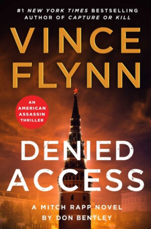 Denied Access - Vince Flynn,Don Bentley
