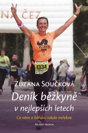 Deník běžkyně v nejlepších letech - Zuzana Součková