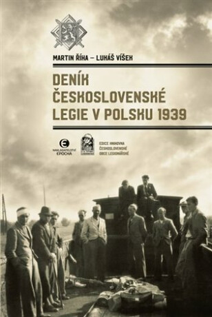 Deník Československé legie v Polsku 1939 (Defekt) - Martin Říha,Lukáš Víšek