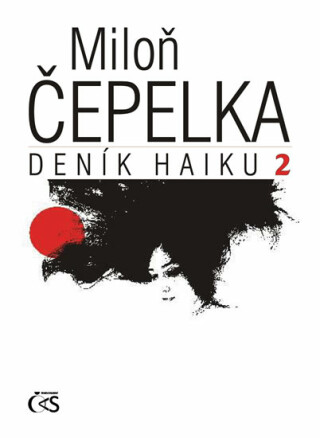 Deník haiku 2 - Miloň Čepelka