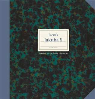 Deník Jakuba S. - Monika Sybolová
