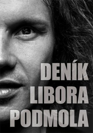 Deník Libora Podmola - Libor Podmol