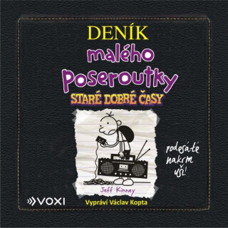 Deník malého poseroutky 10: Staré dobré časy - Jeff Kinney