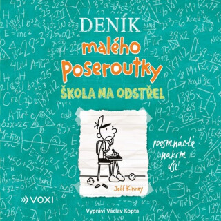 Deník malého poseroutky 18: Škola na odstřel - Jeff Kinney