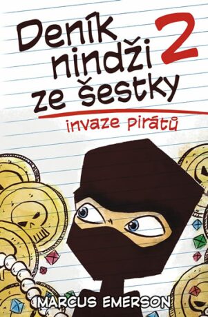 Deník nindži ze šestky 2 - Invaze pirátů - Marcus Emerson