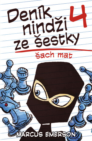 Deník nindži ze šestky: Šach mat - Marcus Emerson