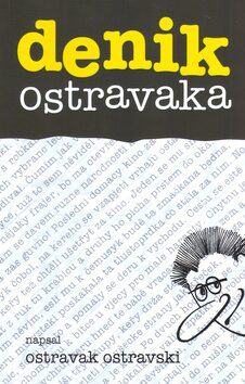 denik ostravaka - Ostravak Ostravski