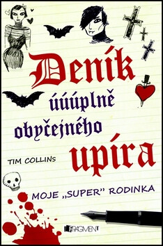 Deník úúúplně obyčejného upíra - Tim Collins