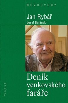Deník venkovského faráře - Jan Rybář,Josef Beránek