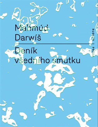 Deník všedního smutku - Mahmúd Darwíš