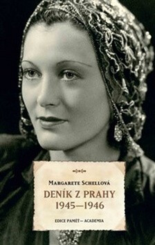 Deník z Prahy 1945-1946 - Margarete Schellová,Dušan Hübl