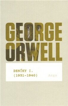Deníky I (1931 - 1940) - George Orwell