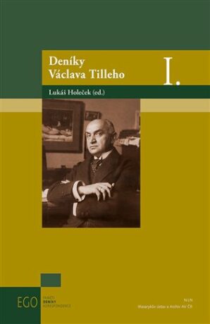Deníky Václava Tilleho I. - Lukáš Holeček